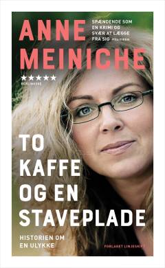 To kaffe og en staveplade : historien om en ulykke