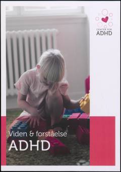 Viden & forståelse ADHD