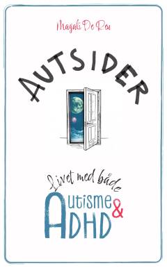 Autsider : livet med både autisme og ADHD