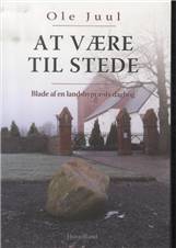 At være til stede : blade af en landsbypræsts dagbog