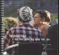 Hovedtøj : én for alle og alle for én
