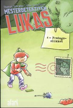 Mesterdetektiven Lukas. Bind 4 : Fredagsslikket