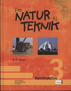 Fra natur til teknik : \5.-6. klasse\. Konstruktion 3