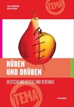 Hüben und drüben : Deutschland geteilt und vereinigt