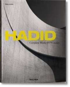 Hadid : Zara Haidid - complete works 1979-2013