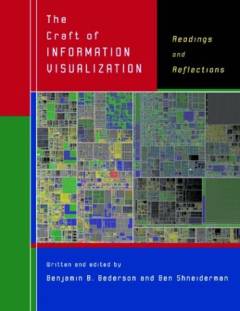 The craft of information visualization : readings and reflections