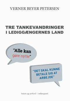Tre tankevandringer i lediggængernes land