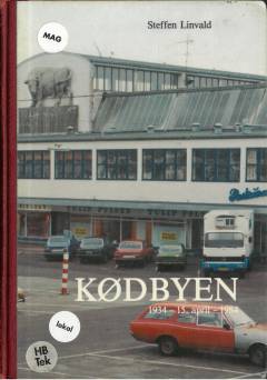 Kødbyen : halvtreds år på "Svendsens Pynt" : 1934 - 15. april - 1984 : "Trommesalen", "Den brune Kødby", "Den hvide Kødby"