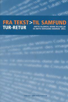 Fra tekst til samfund - tur-retur