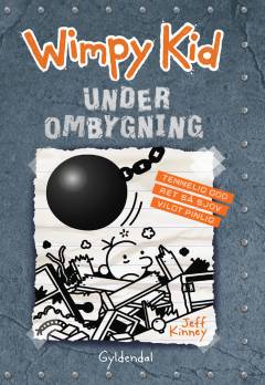Wimpy Kid. 14 : Under ombygning