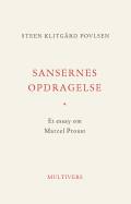 Sansernes opdragelse - Et essay om Marcel Proust