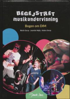 Begejstret musikundervisning : bogen om DIM