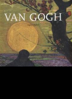Vincent van Gogh : 1853-1890 : vision and reality