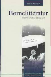Børnelitteratur mellem kunst og pædagogik