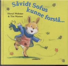 Såvidt Sofus kunne forstå