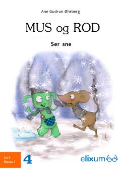 Mus og Rod ser sne