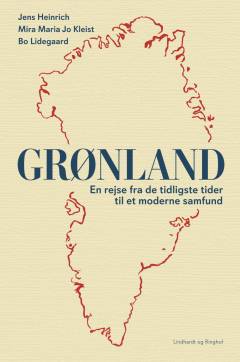 Grønland : en rejse fra de tidligste tider til et moderne samfund