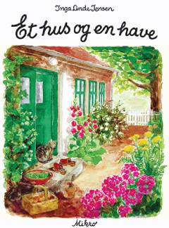 Et hus og en have