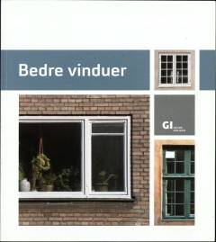 Bedre vinduer : en vejledning for bygningsejere