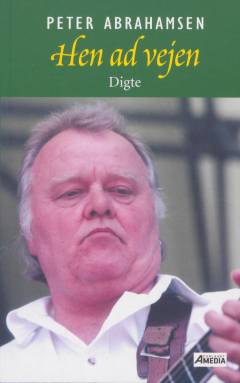 Hen ad vejen : digte