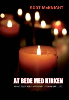 At bede med kirken ved at følge Jesus hver dag - i dagens løb - i dag