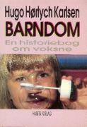 Barndom : en historiebog om voksne