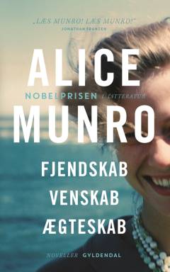 Fjendskab, venskab, ægteskab : noveller