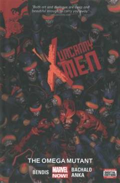 Uncanny X-Men. Vol. 5 : The omega mutant