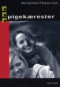 Pigekærester : ni kvinder fortæller om deres liv og kærlighed