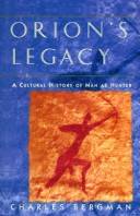 Orion's legacy : a cultural history of man as hunter