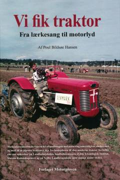 Vi fik traktor : fra lærkesang til motorlyd