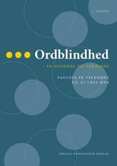 Ordblindhed : en håndbog til forældre : fagfolk er velkomne til at læse med