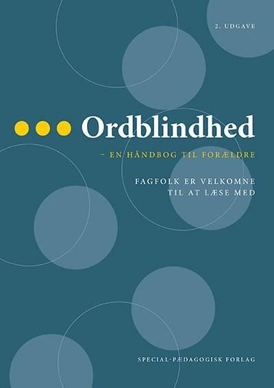 Ordblindhed : en håndbog til forældre : fagfolk er velkomne til at læse med