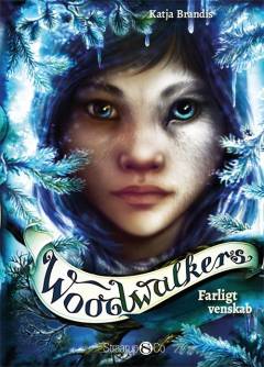 Woodwalkers - farligt venskab