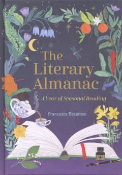 The literary almanac : a year of seasonal reading