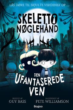 Skeletto Nøglehånd - den ufantaserede ven