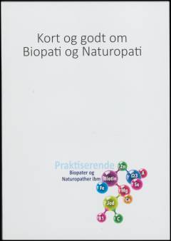 Kort og godt om biopati og naturopati