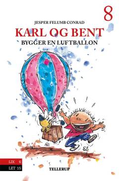 Karl og Bent bygger en luftballon