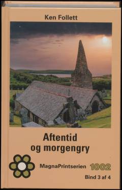 Aftentid og morgengry : forhistorien til Jordens søjler. Bind 3 (Stor skrift)