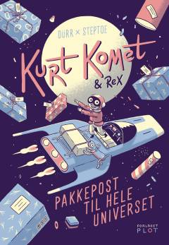 Kurt Komet & Rex - pakkepost til hele universet