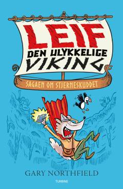 Leif den ulykkelige viking - sagaen om stjerneskuddet