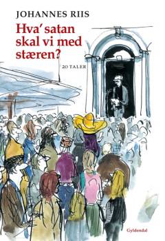 Hva' satan skal vi med stæren? : tyve taler