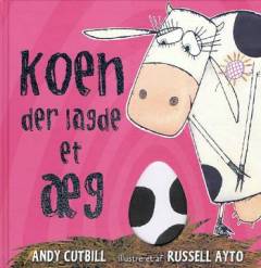 Koen der lagde et æg