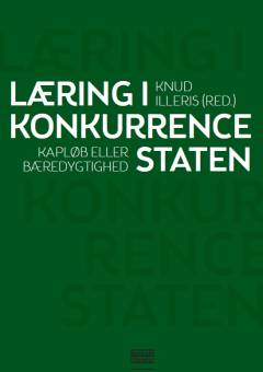 Læring i konkurrencestaten : kapløb eller bæredygtighed