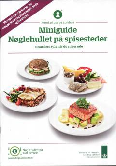Miniguide - Nøglehullet på spisesteder : et sundere valg når du spiser ude