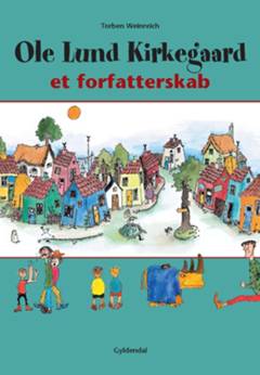 Ole Lund Kirkegaard : et forfatterskab