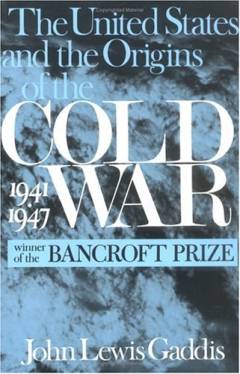 The United States and the origins of the Cold War 1941-1947