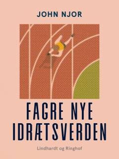 Fagre nye idrætsverden : et oplæg til debat