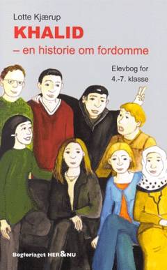 Khalid - en historie om fordomme : elevbog for 4.-7. klasse