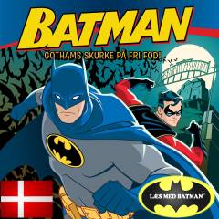 Batman - Gothams skurke på fri fod!